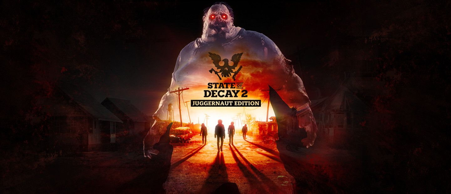 State of Decay 2: Juggernaut Edition