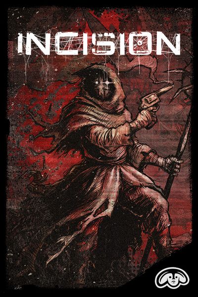 INCISION
