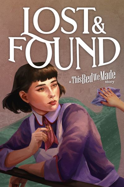 Lost & Found: A This Bed We Made Story