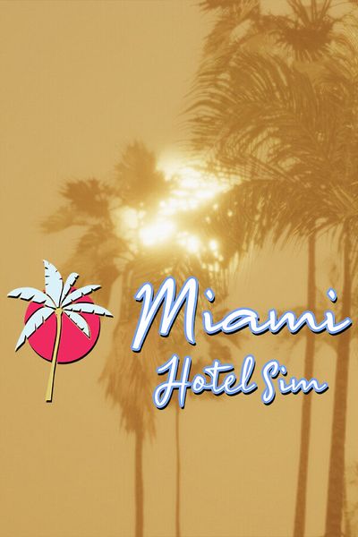 Miami Hotel Simulator