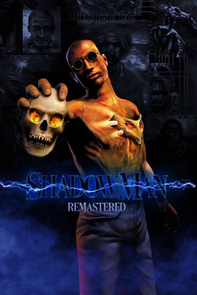 Shadow Man Remastered
