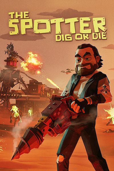 The Spotter: Dig or Die